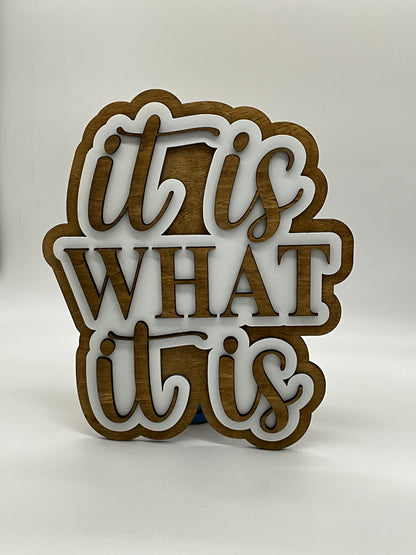 It's What It Is 3D Wood Sign | Rustic Farmhouse Decor | Inspirational Wooden Sign | Home & Office Wall Art