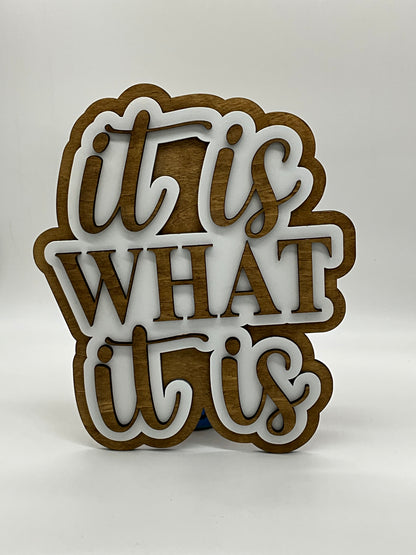 It's What It Is 3D Wood Sign | Rustic Farmhouse Decor | Inspirational Wooden Sign | Home & Office Wall Art