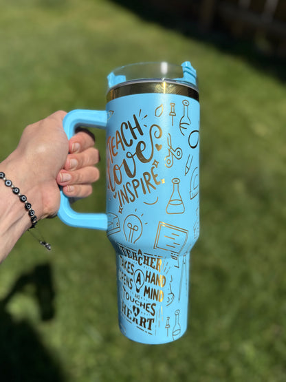 Teacher life, teach, love, inspire 40 oz Quencher  Gold  Plated Tumbler