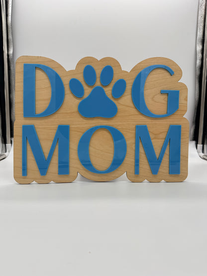 Dog Mom Layered Birch & Acrylic Sign – 15" Wide