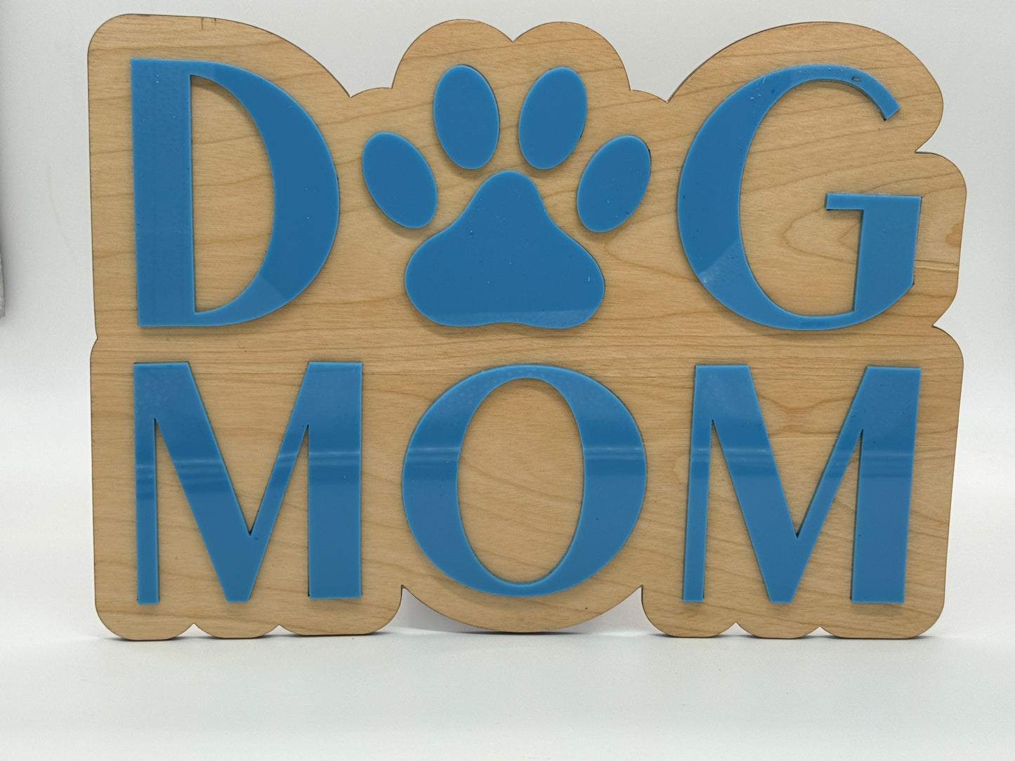 Dog Mom Layered Birch & Acrylic Sign – 15" Wide