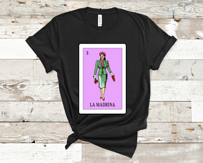 Loteria La Madrina, T-shirt, La Madrina shirt, godmother shirt (HVT)