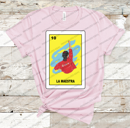 Loteria La Maestra T-shirt, The teacher, poderosa -HTV