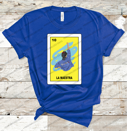 Loteria La Maestra T-shirt, The teacher, poderosa -HTV